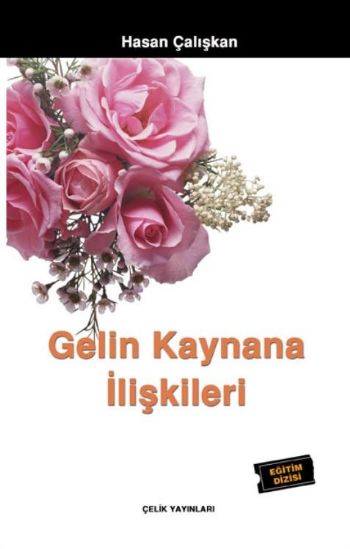 Gelin Kaynana İlişkileri Hasan Çalışkan