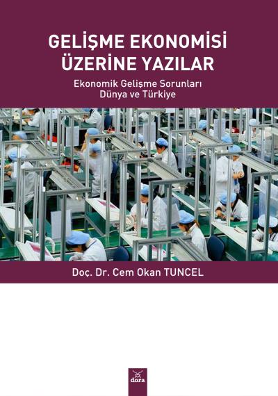 Gelişme Ekonomisi Üzerine Yazılar Cem Okan Tuncel