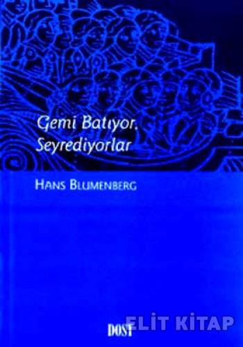 Gemi Batıyor, Seyrediyorlar