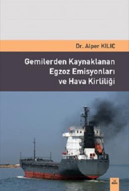 Gemilerden Kaynaklanan Egzoz Emisyonlari ve Hava Kirliliği