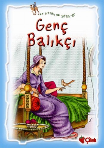 Genç Balıkçı Az Gittik, Uz Gittik 15 Yaş: 8-11