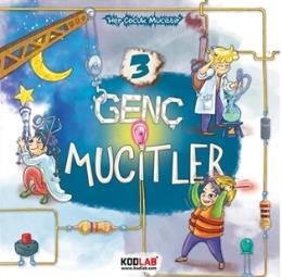 Genç Mucitler 3 - Her Çocuk Mucittir Erdal Delebe