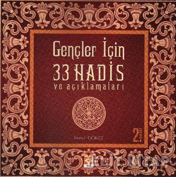 Gençler İçin 33 Hadis ve Açıklamaları