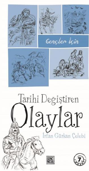 Gençler İçin Tarihi Değiştiren Olaylar