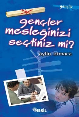 Gençler Mesleğinizi Seçtiniz mi