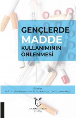 Gençlerde Madde Kullanımının Önlenmesi Nuray Kanbur