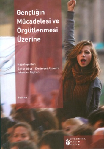 Gençliğin Mücadelesi ve Örgütlenmesi Üzerine