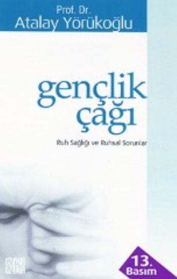 Gençlik Çağı-Ruh Sağlığı ve Ruhsal Sorunlar