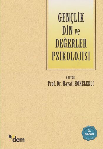 Gençlik Din ve Değerler Psikolojisi Hayati Hökelekli