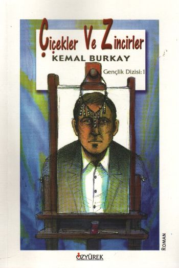 Gençlik Dizisi-01 Çiçekler ve Zincirler Kemal Burkay