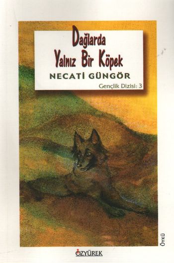 Gençlik Dizisi-03 Dağlarda Yalnız Bir Köpek %17 indirimli Necati Güngö