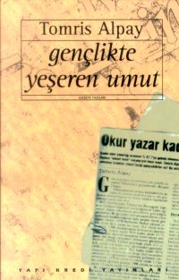 Gençlikte Yeşeren Umut -Gazete Yazıları-