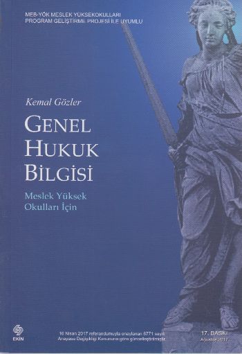 Genel Hukuk Bilgisi (Meslek Yüksek Okulları İçin) Kemal Gözler