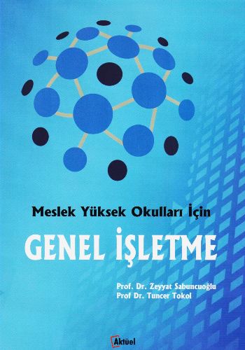 Genel İşletme - Meslek Yüksek Okulları İçin Tuncer Tokol