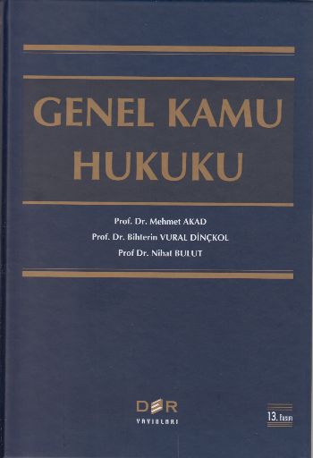 Genel Kamu Hukuku Mehmed Akad-B.Vural Dinçkol-Nihat Bulut