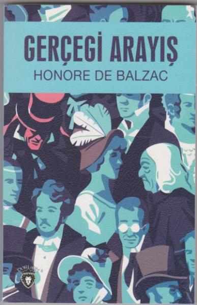Gerçeği Arayış Honore de Balzac