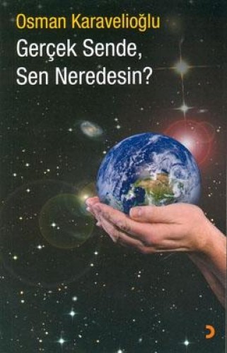 Gerçek Sende, Sen Neredesin