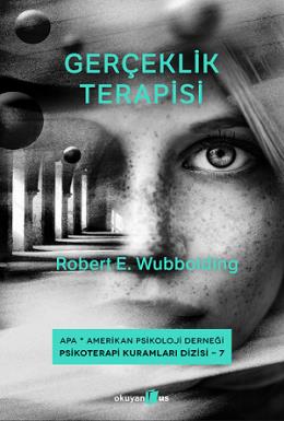 Gerçeklik Terapisi Robert E. Wubbolding