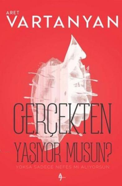 Gerçekten Yaşıyor Musun