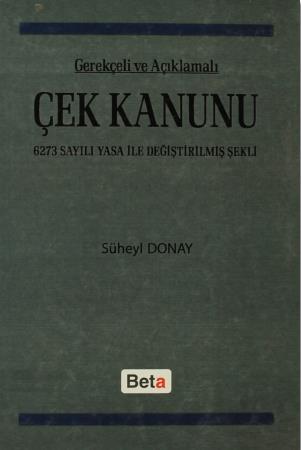 Gerekçeli ve Açıklamalı Çek Kanunu