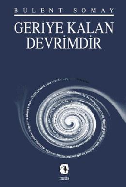 Geriye Kalan Devrimdir