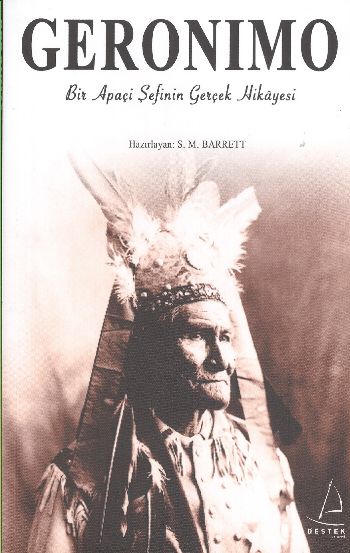 Geronimo (Bir Apaçi Şefinin Gerçek Hikayesi) %17 indirimli S.M. Barret