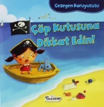 Gezegen Koruyucusu-Çöp Kutusuna Dikkat Edin!