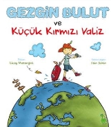 Gezgin Bulut ve Küçük Kırmızı Valiz %17 indirimli İlkay Marangoz