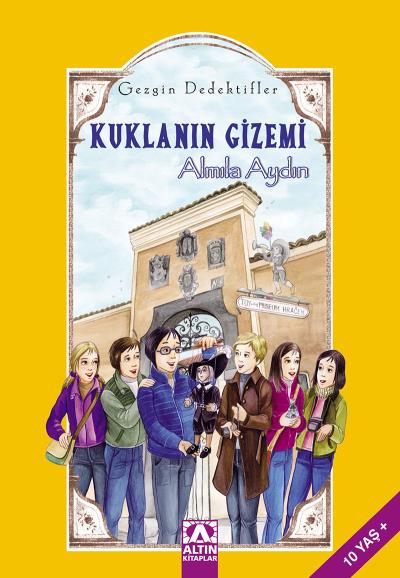 Gezgin Dedektifler-Kuklanın Gizemi ALMILA AYDIN