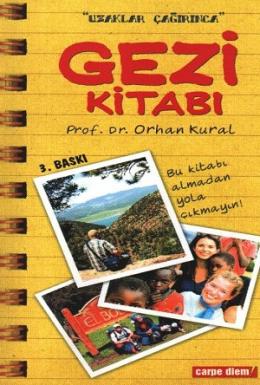 Gezi Kitabı "Uzaklar Çağırınca" %17 indirimli Orhan Kural