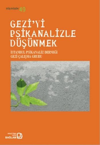 Gezi'yi Psikanalizle Düşünmek