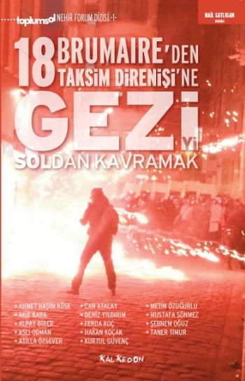 Geziyi Soldan Kavramak 18 Brumaireden Taksim Direnişine %17 indirimli Geziyi Soldan Kavramak 18 Brumaireden Taksim Direnişine %17 indirimli