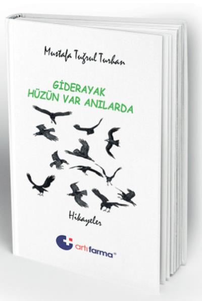 Giderayak Hüzün Var Anılarda