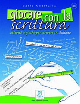 Giocare Con La Scrittura Carlo Guastalla