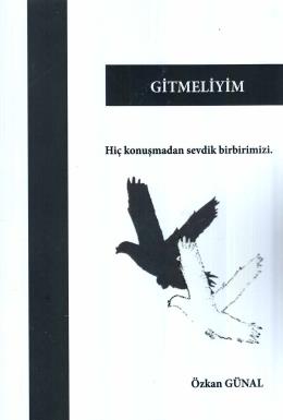 Gitmeliyim Özkan Günal