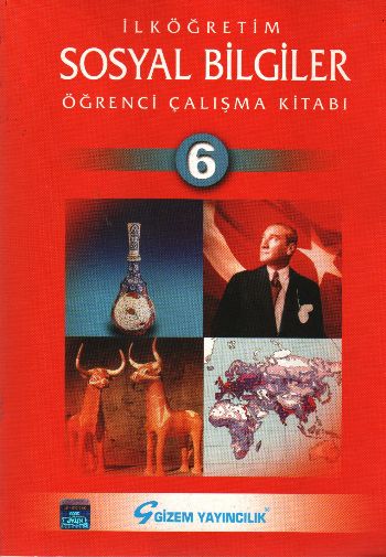 Gizem İlköğretim Sosyal Bilgiler-6 (Öğrenci Çalışma Kitabı)