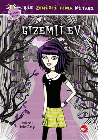 Bir Zehirli Elma Kitabı-Gizemli Ev