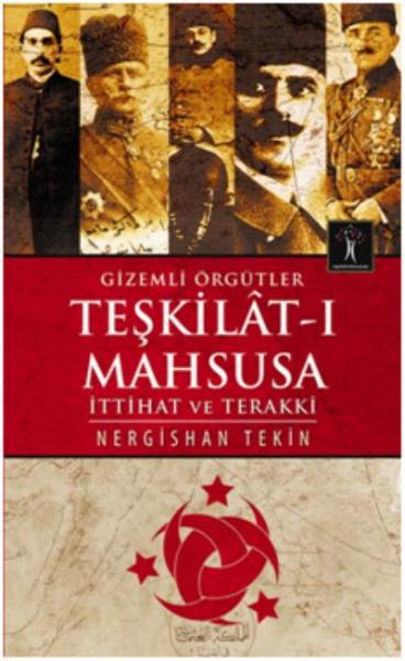 Gizemli Örgütler Teşkilat-ı Mahsusa