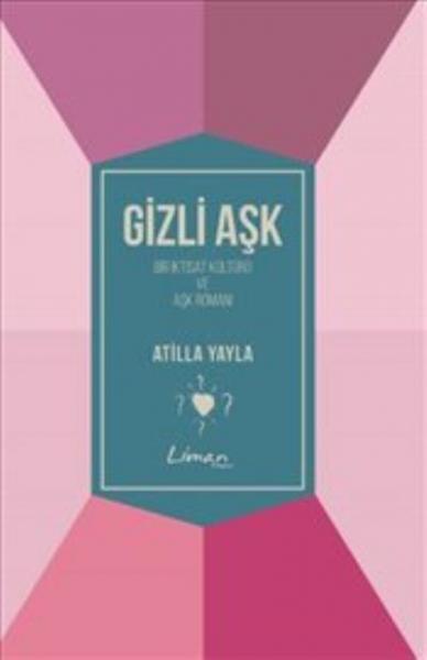 Gizli Aşk Atilla Yayla