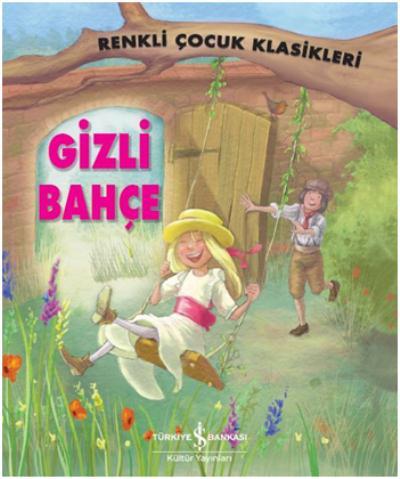 Gizli Bahçe-Renkli Çocuk Klasikleri