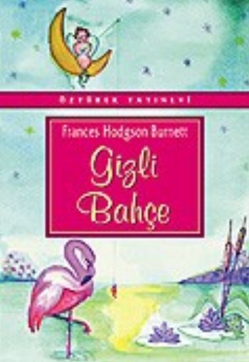 Gizli Bahçe %17 indirimli Frances Hodgson Burnett Gizli Bahçe %17 indirimli Frances Hodgson Burnett