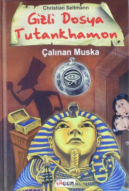 Gizli Dosya Tutankhamon - Çalınan Muska (Ciltli)