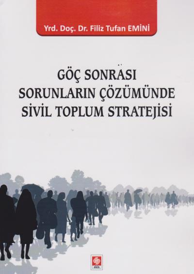 Göç Sonrası Sorunların Çözümünde Sivil Toplum Stratejisi