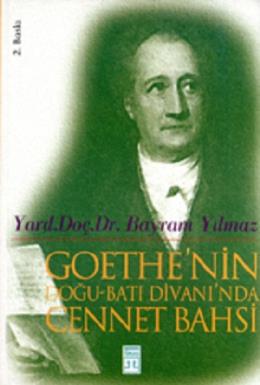 Goethe'nin Doğu-Batı Divanı'nda Cennet Bahsi Bayram Yılmaz