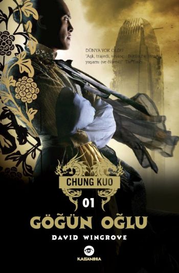 Göğün Oğlu - Chung Kuo (Birinci Kitap)
