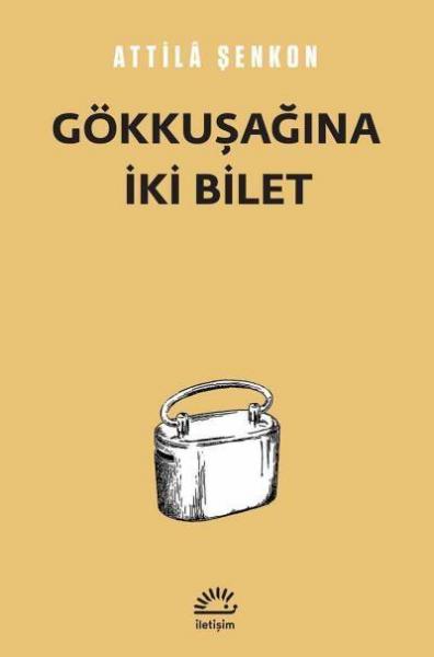 Gökkuşağına İki Bilet Attila Şenkon