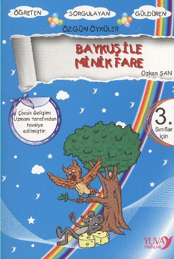 Gökkuşağından Öyküler: Baykuş İle Minik Fare (3. Sınıflar İçin)