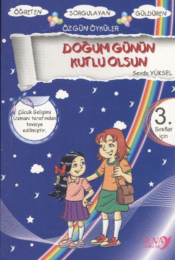 Gökkuşağından Öyküler: Doğum Günün Kutlu Olsun (3. Sınıflar İçin) %17 