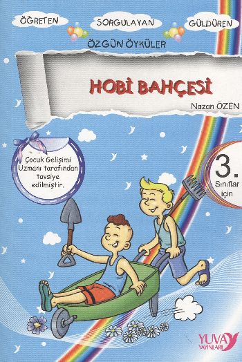 Gökkuşağından Öyküler: Hobi Bahçesi (3. Sınıflar İçin) %17 indirimli Ü