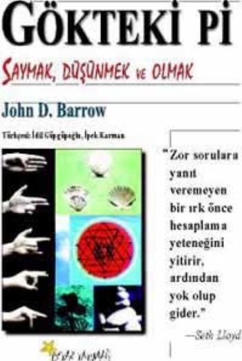 Gökteki Pi (Saymak,Düşünmek ve Olmak) %17 indirimli John D. Barrow